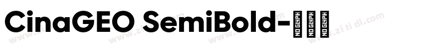 CinaGEO SemiBold字体转换